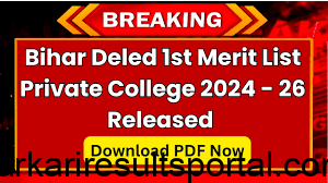 BSEB Bihar D.El.Ed 1st Merit List Private College 2024-26