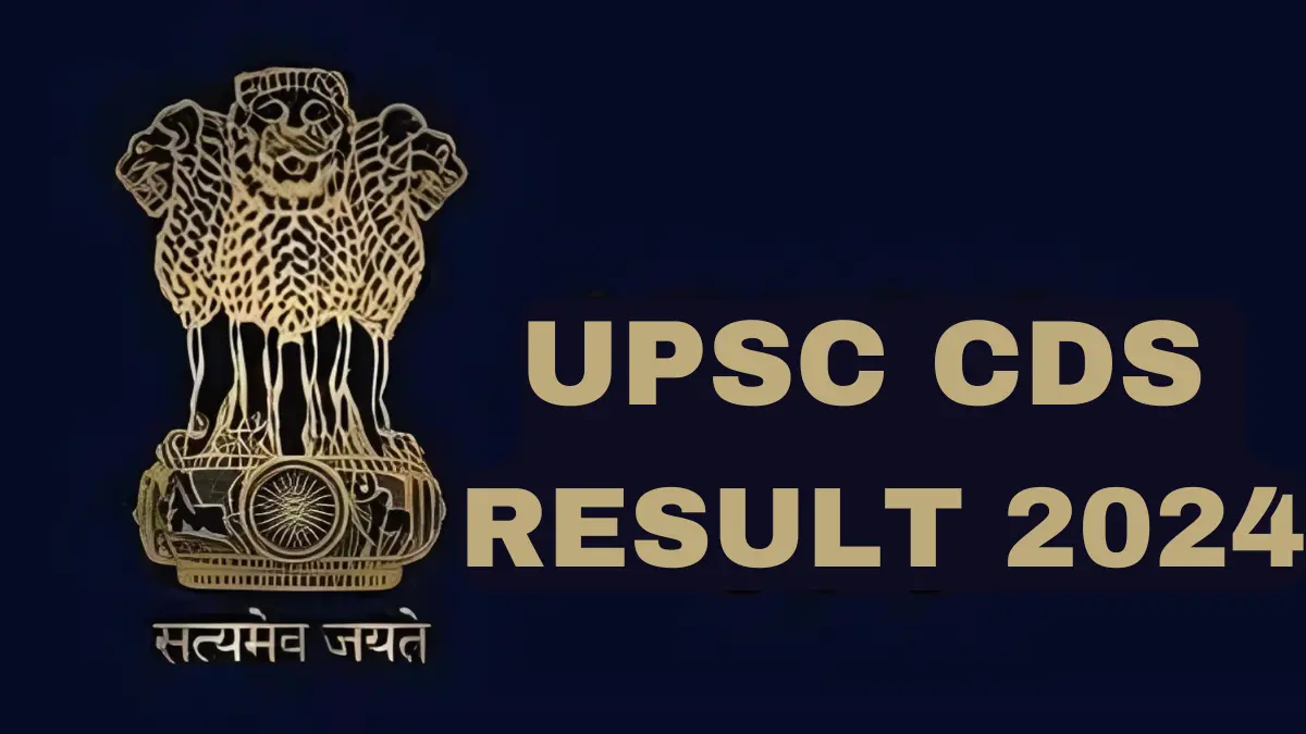 UPSC Combined Defence Service (CDS) II 2024 Written Result (Name Wise)
