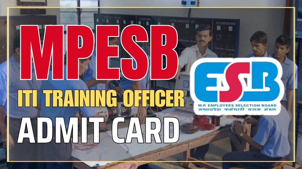 MPESB ITI Training Officer ITITO Recruitment Test 2024 Download Admit Card for 450 Post