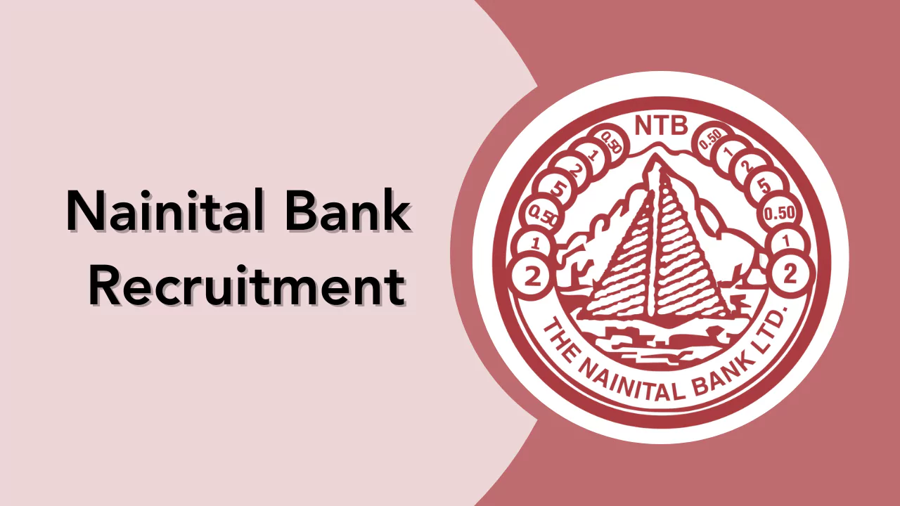 Nainital Bank Probationary Officer PO, IT Officer, Manager IT and CA Recruitment 2024 Download Admit Card for 25 Post