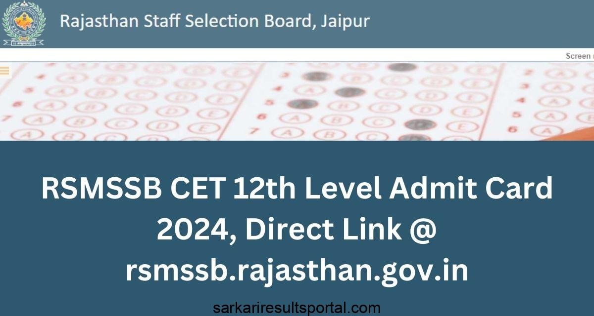 Rajasthan RSMSSB Common Eligibility Test CET Graduate Level 2024 Admit Card