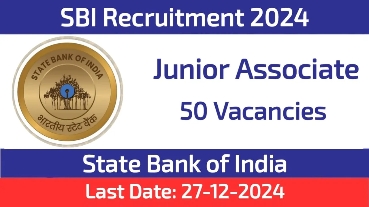 State Bank of India SBI Recruitment 2025 Notification for 50 Junior Associate Posts: State Bank of India SBI Recruitment 2025-26 notification (Government Jobs in India) for 50 junior associate posts. All legible and interested candidates can apply on or before (27-12-2024).