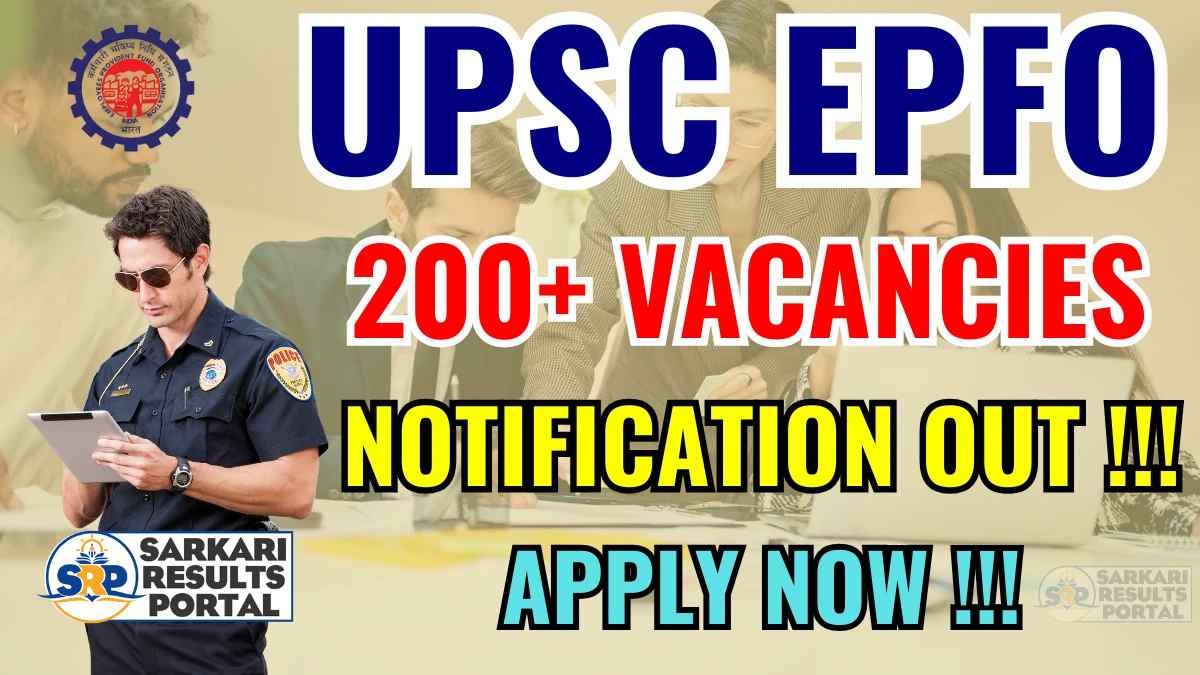 UPSC EPFO Recruitment 2025 - Apply Online for 230 APFC, Enforcement Officer/ Accounts Officer Posts