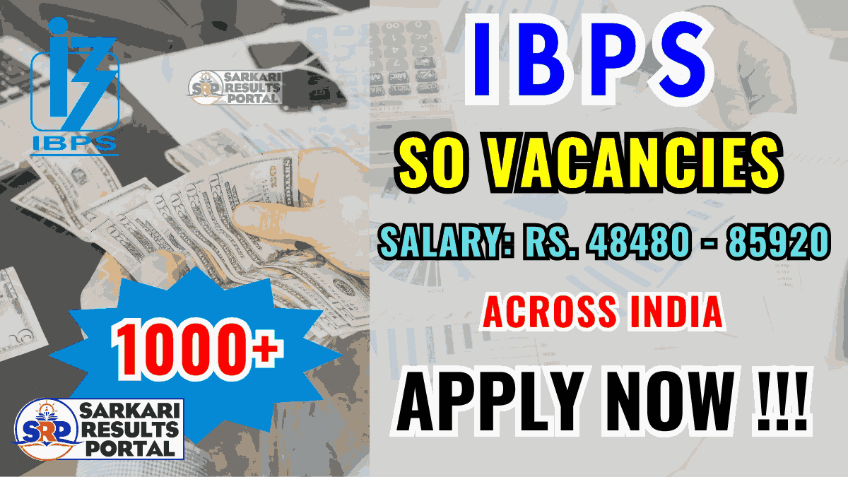 IBPS SO Recruitment 2025 - Apply Online for 1007 Posts
