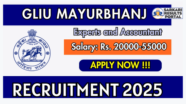 GLIU Mayurbhanj Recruitment 2025 – Walk in for 05 Expert, Accountant Posts
