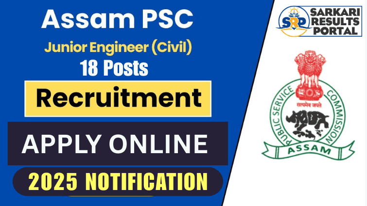 Assam PSC Junior Engineer Recruitment 2025 - Apply Online for 18 Posts