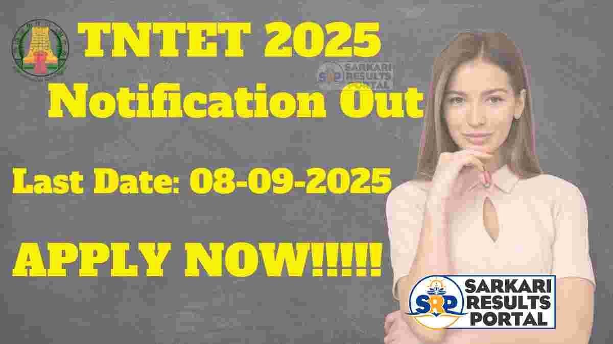 TNTET 2025 Notification Out at trb.tn.gov.in - Apply Online, Exam Date, Eligibility and More Details