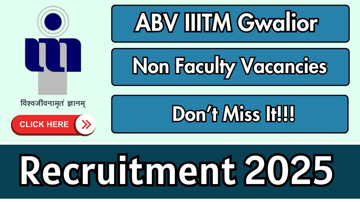 ABV IIITM Gwalior Non Faculty Recruitment 2025 - Apply Offline for 05 Posts by Oct 13