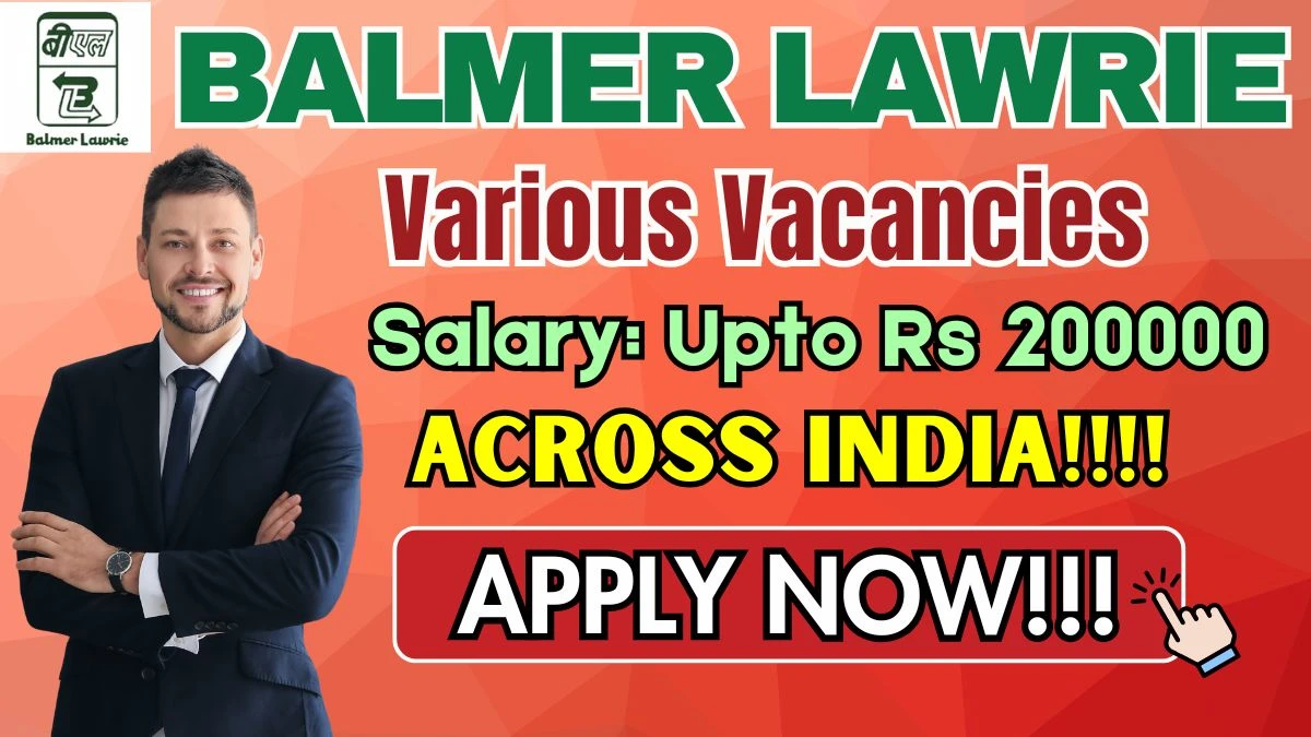 Balmer Lawrie Recruitment 2025 - Apply Online for 38 Assistant Manager, Officer and Other Posts by Oct 3