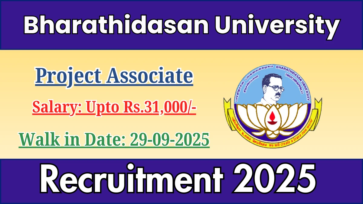 Bharathidasan University Project Associate Recruitment 2025 – Walk in