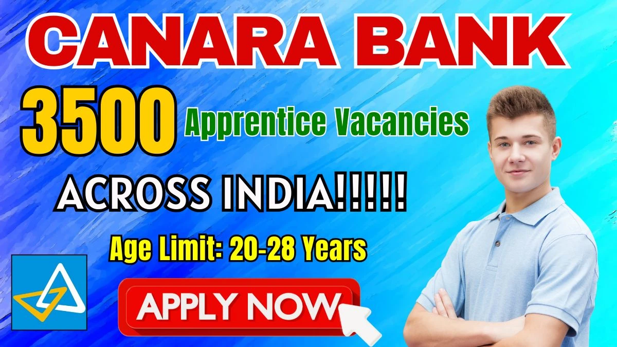 Canara Bank Apprentice Recruitment 2025 - Apply Online for 3500 Posts by Oct 12