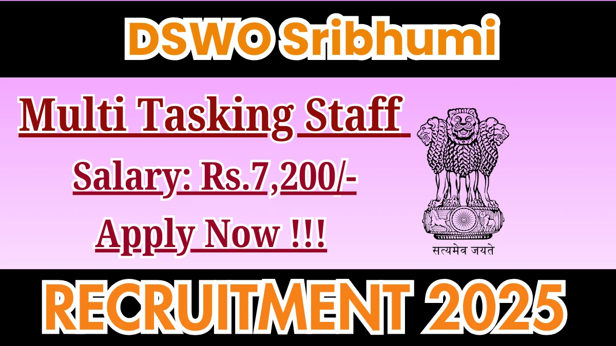 DSWO Sribhumi Multi Tasking Staff Recruitment 2025 - Apply Offline