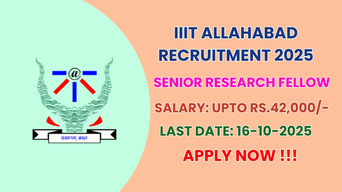 IIIT Allahabad Senior Research Fellow Recruitment 2025 - Apply Offline