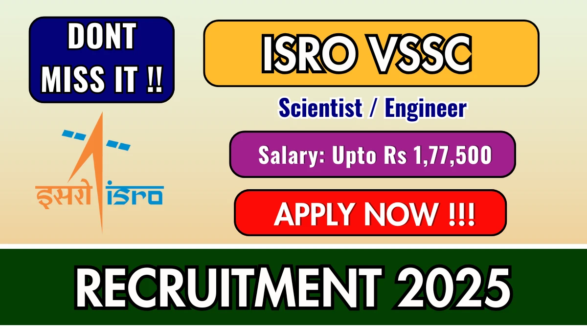 ISRO VSSC Scientist / Engineer Recruitment 2025 - Apply Online for 17 Posts by Oct 6