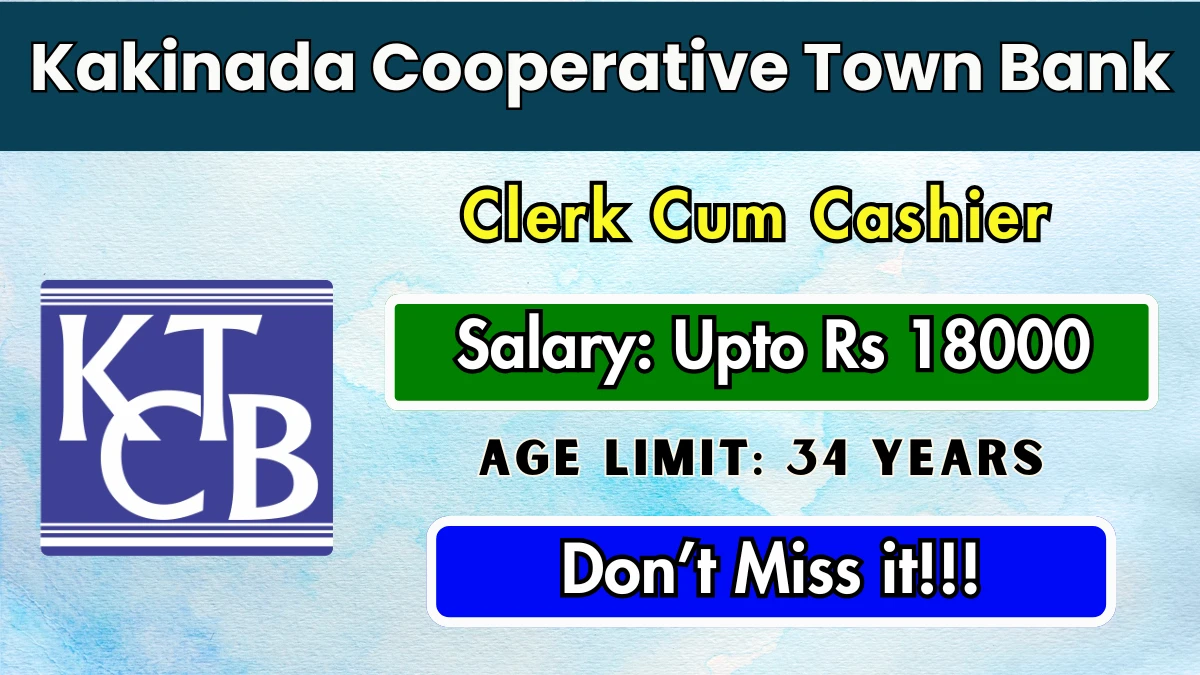 Kakinada Cooperative Town Bank Clerk Cum Cashier Recruitment 2025 - Apply Online for 11 Posts by Sept 26