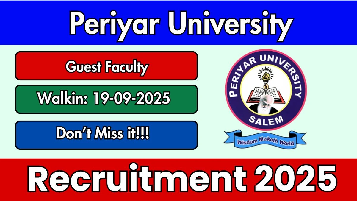 Periyar University Guest Faculty Recruitment 2025 – Walk in for 02 Posts