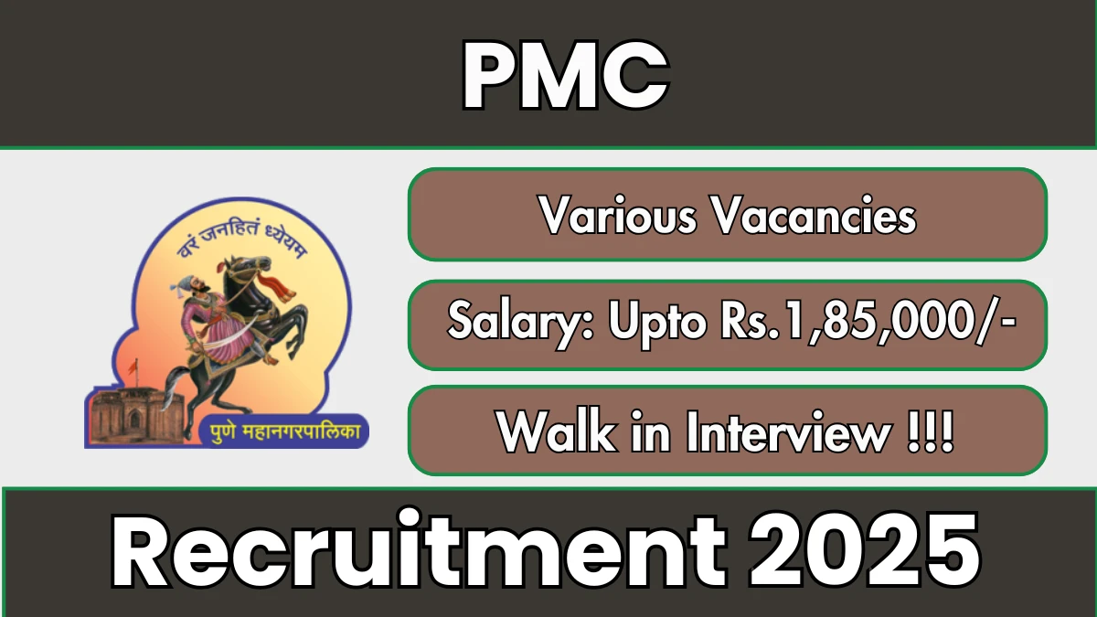 PMC Recruitment 2025 – Walk in for 52 Professor, Senior Resident and More Posts