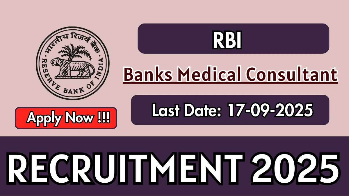 RBI Banks Medical Consultant Recruitment 2025 - Apply Offline