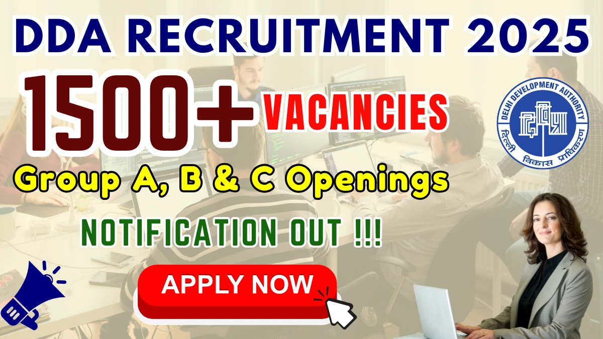 DDA Recruitment 2025 - Apply Online for 1732 Junior Engineer, MTS and More Posts