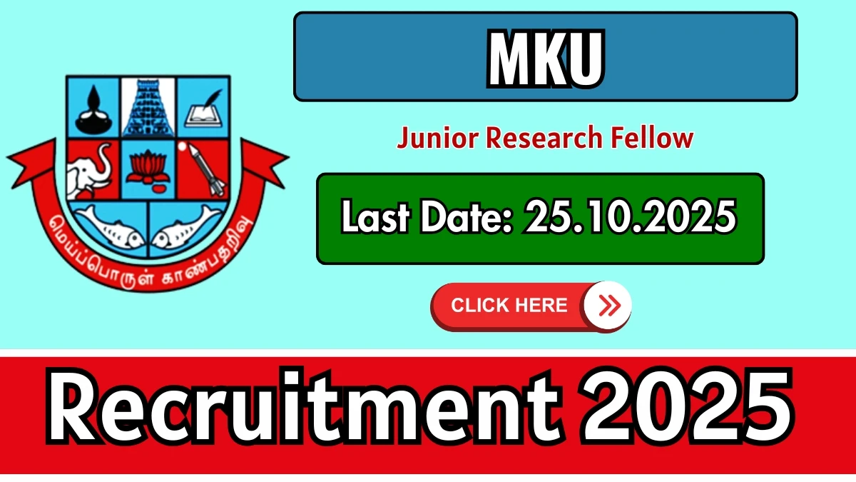 MKU Junior Research Fellow Recruitment 2025 - Apply Offline for 01 Posts
